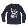 eat well travel often Long Sleeve Shirts