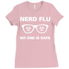 nerd flu no one is safe Ladies Fitted T-Shirt