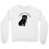 i caught the mouse Crewneck Sweatshirt