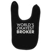 worlds okayest broker Baby Bibs