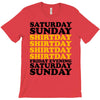 saturday sunday shitday T-Shirt