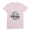 Daddy's Hiking Buddy Ladies Fitted T-Shirt