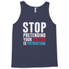stop pretending your racism is patriotism Tank Top