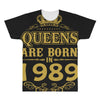 queens are born in 1989 All Over Men's T-shirt