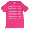 just one more level! T-Shirt