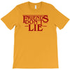friends don't lie 1 T-Shirt