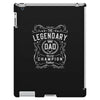 The Legendary Dad World Champion iPad 3 and 4 Case