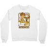 science rules Crewneck Sweatshirt