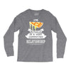 I Am Pizza Actually In A Very Commited Relationship Long Sleeve Shirts