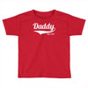daddy since 2013 Toddler T-shirt