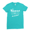 women, you know when you get to that age when you finally undertand th Ladies Fitted T-Shirt