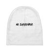 no surrender Baby Beanies