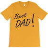 best dad! T-Shirt