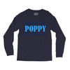have no fear poppy is here Long Sleeve Shirts