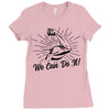 We Can Do It! Ladies Fitted T-Shirt