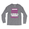 i never dreamed i would be a super cool libra but here i am killing it Long Sleeve Shirts