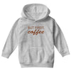 but first coffee Youth Hoodie