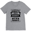 I've Been Called A Lot Of Names But Daddy Is My Favorite V-Neck Tee