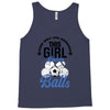 Some Girls Love Diamonds This Girl Loves Balls Tank Top