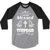 I Am One Blessed Stepdad 3/4 Sleeve Shirt
