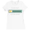 please wait. getting drunk. Ladies Fitted T-Shirt