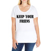 keep your friends Ladies Curvy T-Shirt