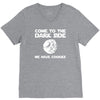 come to the dark side we have cookies V-Neck Tee