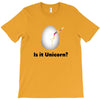 is it Unicorn T-Shirt