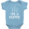 i am a keeper Baby Onesie