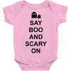 say boo and scary on 2 Baby Bodysuit
