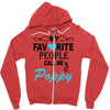 my favorite people call me poppy Zipper Hoodie