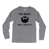 im sexy and i grow it Long Sleeve Shirts