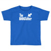 the dogfather Toddler T-shirt
