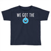 we got the power 3 Toddler T-shirt