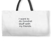hoodrat stuff with my friends Weekender Totes