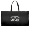 may i recommend the sausage Weekender Totes