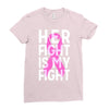 her fight is my fight Ladies Fitted T-Shirt
