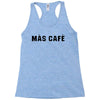 mas cafe Racerback Tank