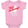 don't stop believing unicorn Baby Bodysuit