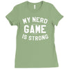 nerd game is strong Ladies Fitted T-Shirt