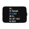Yes...I'm Pregnant.It's a Boy! And No...You Can't Touch My Belly! Laptop sleeve