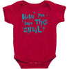 have you seen this snail Baby Bodysuit