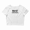 nerd i prefer the term intellectual badass t shirt funny geek tee clas Crop Top
