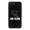 too slow iPhone 7 Plus Case