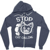 stop cat calling Zipper Hoodie