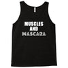 muscles and mascara Tank Top