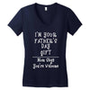 I'm Your Father's Day Gift Mom Says You're Welcome Women's V-Neck T-Shirt