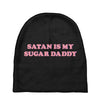 Satan Is My Sugar Daddy Baby Beanies
