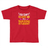 nursing student Toddler T-shirt