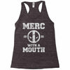 merc with a mouth Racerback Tank